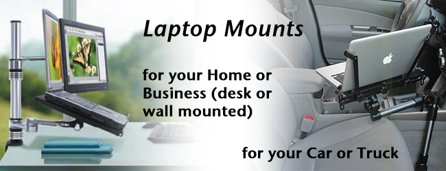 Choose a Laptop Mount, Laptop Tray, Laptop Arm or Laptop Stand for your Laptop or Notebook